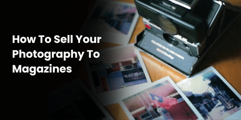 how to sell your photography to magazines